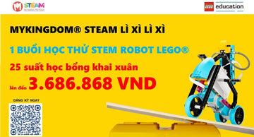 Đỉnh nóc, kịch trần với quà lì xì khủng từ Mykingdom STEAM Phổ Quang